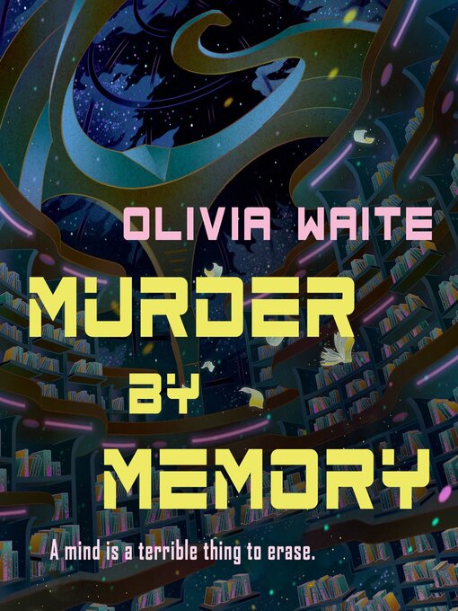 Title details for Murder by Memory by Olivia Waite - Wait list